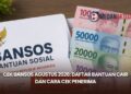Cek Bansos Agustus 2026: Daftar Bantuan Cair dan Cara Cek Penerima