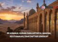 99 Asmaul Husna dan Artinya: Makna, Keutamaan, dan Daftar Lengkap