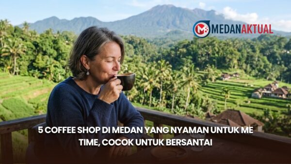 5 Coffee Shop di Medan yang Nyaman untuk Me Time, Cocok untuk Bersantai