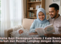 73 Nama Bayi Perempuan Islami 3 Kata Pembawa Berkah dan Rezeki, Lengkap dengan Artinya