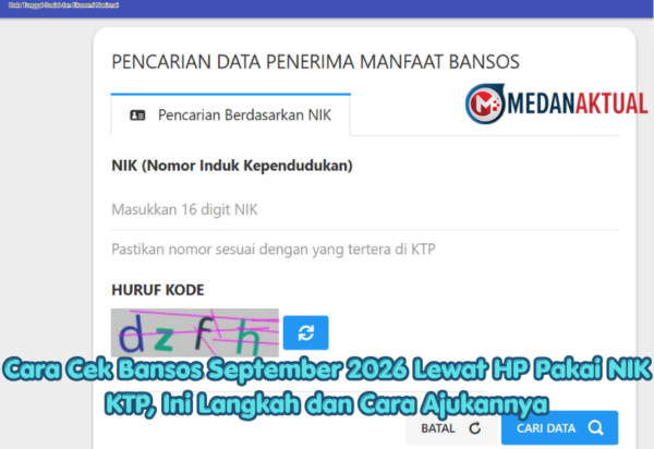 Cara Cek Bansos September 2026 Lewat HP Pakai NIK KTP, Ini Langkah dan Cara Ajukannya