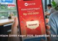 Cara Klaim DANA Kaget 2026, Syarat dan Tips Aman