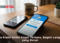 Cara Klaim DANA Kaget Terbaru, Begini Langkah yang Benar