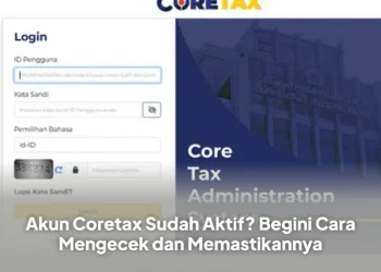 Akun Coretax Sudah Aktif? Begini Cara Mengecek dan Memastikannya
