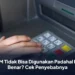 ATM Tidak Bisa Digunakan Padahal PIN Benar? Cek Penyebabnya