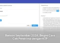 Bansos September 2026, Begini Cara Cek Penerima dengan KTP