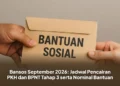 Bansos September 2026: Jadwal Pencairan PKH dan BPNT Tahap 3 serta Nominal Bantuan