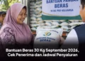 Bantuan Beras 30 Kg September 2026, Cek Penerima dan Jadwal Penyaluran