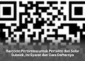 Barcode Pertamina untuk Pertalite dan Solar Subsidi, Ini Syarat dan Cara Daftarnya