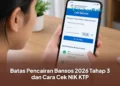 Batas Pencairan Bansos 2026 Tahap 3 dan Cara Cek NIK KTP