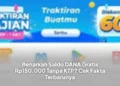 Benarkah Saldo DANA Gratis Rp150.000 Tanpa KTP? Cek Fakta Terbarunya