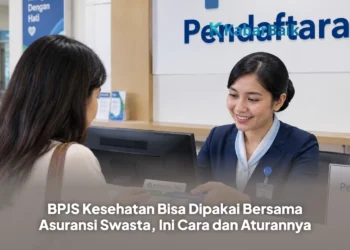 BPJS Kesehatan Bisa Dipakai Bersama Asuransi Swasta, Ini Cara dan Aturannya