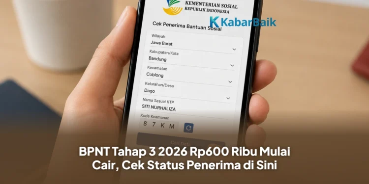BPNT Tahap 3 2026 Rp600 Ribu Mulai Cair, Cek Status Penerima di Sini