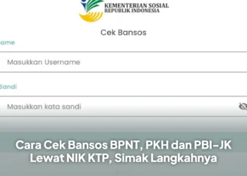 Cara Cek Bansos BPNT, PKH dan PBI-JK Lewat NIK KTP, Simak Langkahnya