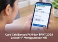 Cara Cek Bansos PKH dan BPNT 2026 Lewat HP Menggunakan NIK