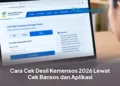 Cara Cek Desil Kemensos 2026 Lewat Cek Bansos dan Aplikasi