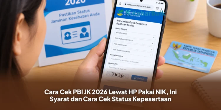 Cara Cek PBI JK 2026 Lewat HP Pakai NIK, Ini Syarat dan Cara Cek Status Kepesertaan