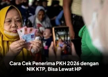 Cara Cek Penerima PKH 2026 dengan NIK KTP, Bisa Lewat HP
