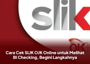 Cara Cek SLIK OJK Online untuk Melihat BI Checking, Begini Langkahnya