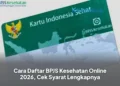 Cara Daftar BPJS Kesehatan Online 2026, Cek Syarat Lengkapnya