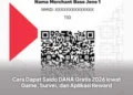 Cara Dapat Saldo DANA Gratis 2026 lewat Game, Survei, dan Aplikasi Reward