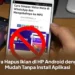 Cara Hapus Iklan di HP Android dengan Mudah Tanpa Install Aplikasi
