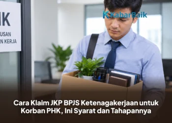 Cara Klaim JKP BPJS Ketenagakerjaan untuk Korban PHK, Ini Syarat dan Tahapannya