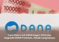 Cara Klaim Link DANA Kaget 2026 dan Upgrade DANA Premium, Simak Langkahnya