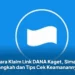 Cara Klaim Link DANA Kaget, Simak Langkah dan Tips Cek Keamanannya