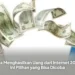Cara Menghasilkan Uang dari Internet 2026, Ini Pilihan yang Bisa Dicoba