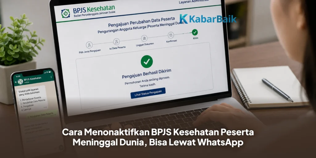 Cara Menonaktifkan BPJS Kesehatan Peserta Meninggal Dunia, Bisa Lewat WhatsApp