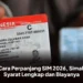 Cara Perpanjang SIM 2026, Simak Syarat Lengkap dan Biayanya