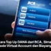 Cara Top Up DANA dari BCA, Simak Kode Virtual Account dan Biayanya