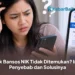 Cek Bansos NIK Tidak Ditemukan? Ini 6 Penyebab dan Solusinya