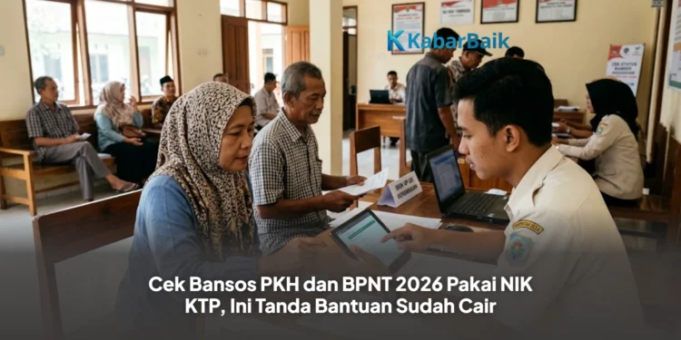 Cek Bansos PKH dan BPNT 2026 Pakai NIK KTP, Ini Tanda Bantuan Sudah Cair