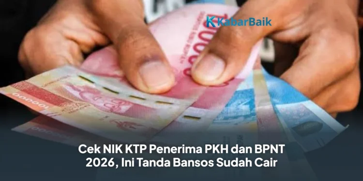 Cek NIK KTP Penerima PKH dan BPNT 2026, Ini Tanda Bansos Sudah Cair