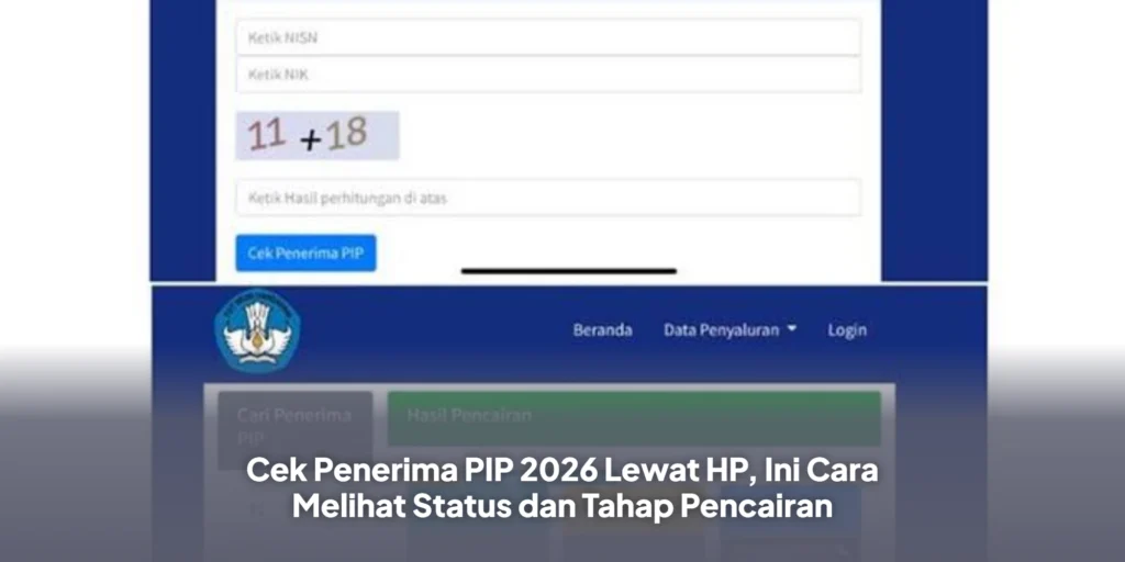 Cek Penerima PIP 2026 Lewat HP, Ini Cara Melihat Status dan Tahap Pencairan