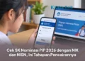 Cek SK Nominasi PIP 2026 dengan NIK dan NISN, Ini Tahapan Pencairannya
