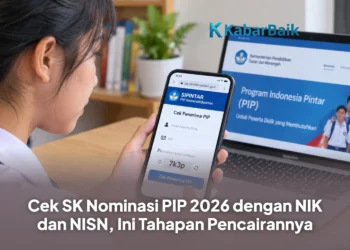 Cek SK Nominasi PIP 2026 dengan NIK dan NISN, Ini Tahapan Pencairannya