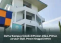Daftar Kampus Teknik di Medan 2026, Pilihan Jurusan Sipil, Mesin hingga Elektro