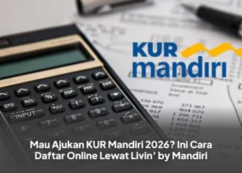 Mau Ajukan KUR Mandiri 2026? Ini Cara Daftar Online Lewat Livin’ by Mandiri