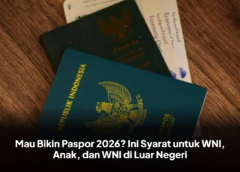 Mau Bikin Paspor 2026? Ini Syarat untuk WNI, Anak, dan WNI di Luar Negeri