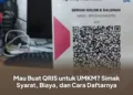 Mau Buat QRIS untuk UMKM? Simak Syarat, Biaya, dan Cara Daftarnya