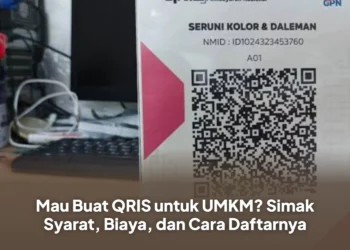 Mau Buat QRIS untuk UMKM? Simak Syarat, Biaya, dan Cara Daftarnya
