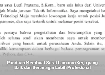 Panduan Membuat Surat Lamaran Kerja yang Baik dan Benar agar Lebih Profesional