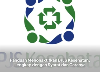 Panduan Menonaktifkan BPJS Kesehatan, Lengkap dengan Syarat dan Caranya
