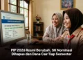 PIP 2026 Resmi Berubah, SK Nominasi Dihapus dan Dana Cair Tiap Semester