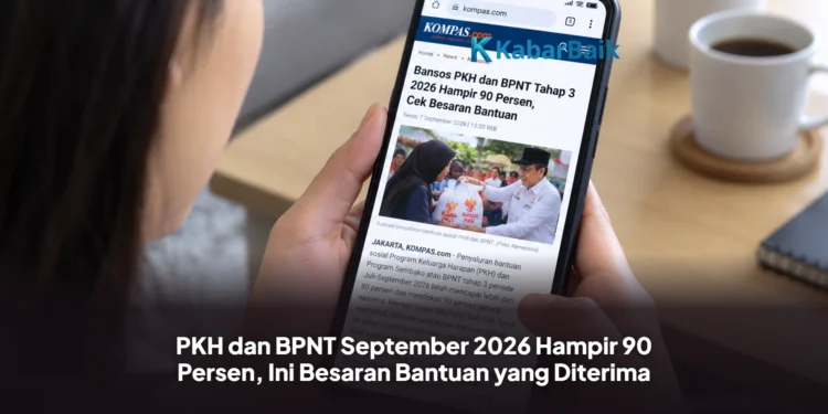 PKH dan BPNT September 2026 Hampir 90 Persen, Ini Besaran Bantuan yang Diterima