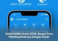 Saldo DANA Gratis 2026, Begini Cara Mendapatkannya dengan Aman