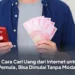 10 Cara Cari Uang dari Internet untuk Pemula, Bisa Dimulai Tanpa Modal